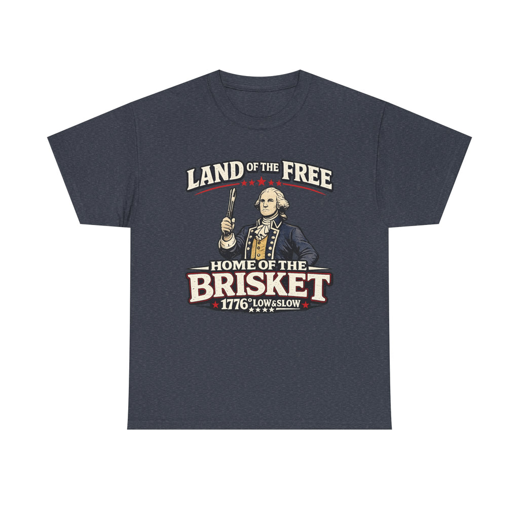 Land of the Free, Home of the Brisket | 1776* Low & Slow T-Shirt