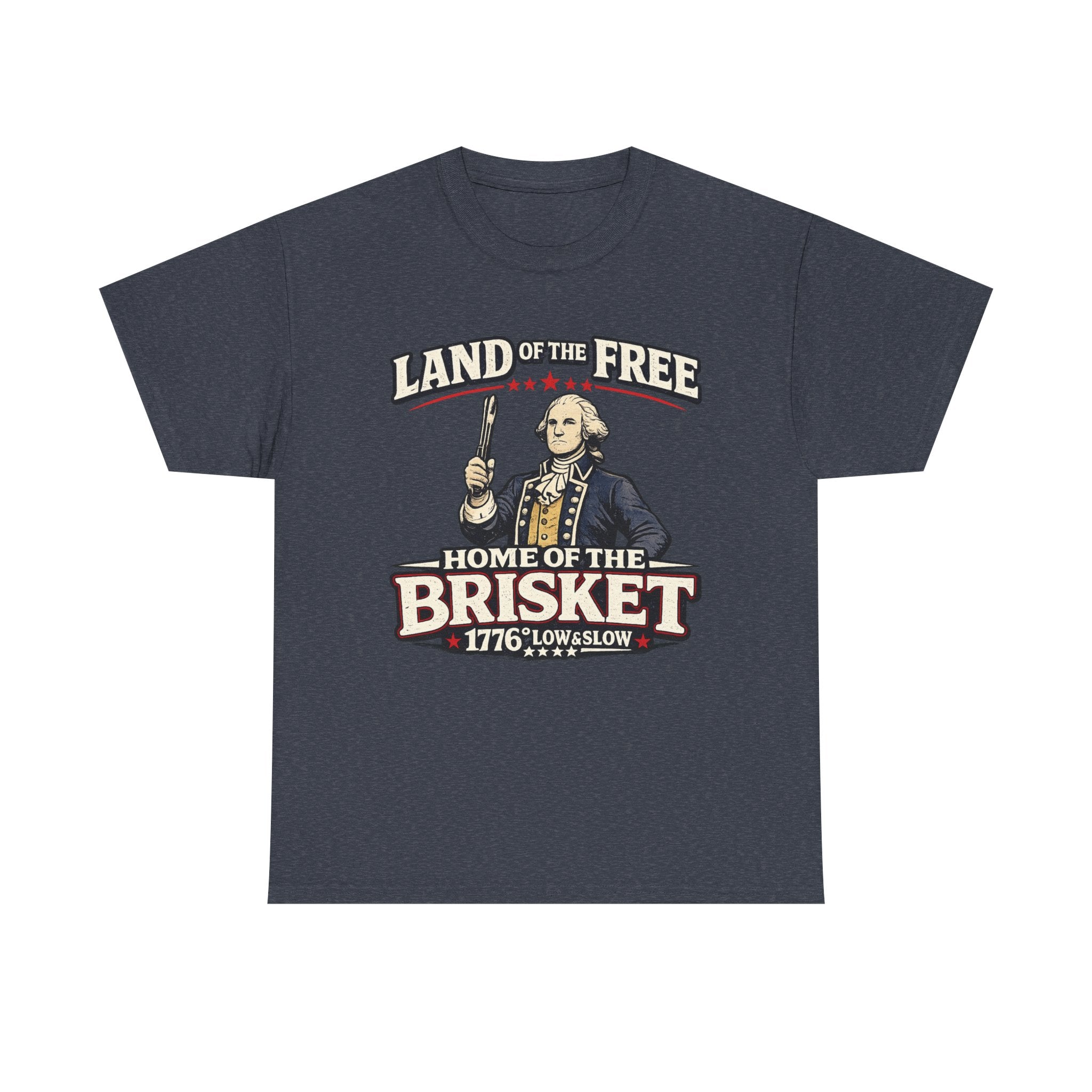 Land of the Free, Home of the Brisket | 1776* Low & Slow T-Shirt